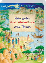 Mein gro&szlig;es Bibel-Wimmelbuch von Jesus - Reinhard Abeln