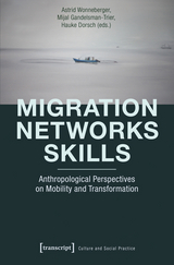 Migration &ndash; Networks &ndash; Skills - 