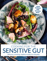 Cooking for the Sensitive Gut -  Dr. Joan,  Ransley Dr. Nick,  Read