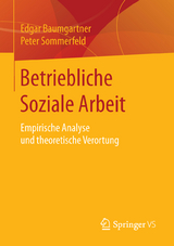 Betriebliche Soziale Arbeit - Edgar Baumgartner, Peter Sommerfeld