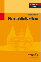 Die mittelalterliche Hanse - 