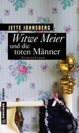 Witwe Meier und die toten M&auml;nner - Jette Johnsberg