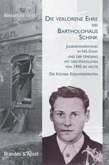 Die verlorene Ehre des Bartholom&auml;us Schink - Alexander Goeb