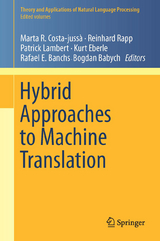 Hybrid Approaches to Machine Translation - 