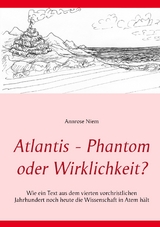Atlantis - Phantom oder Wirklichkeit? - Annrose Niem