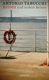 Reisen und andere Reisen - Antonio Tabucchi