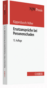 Ersatzanspr&uuml;che bei Personenschaden - Gerhard K&uuml;ppersbusch, Heinz Otto H&ouml;her