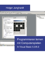 Programmieren lernen mit Computerspielen - Holger Junghardt