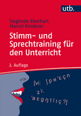Stimm- und Sprechtraining f&uuml;r den Unterricht - Sieglinde Eberhart, Marcel Hinderer