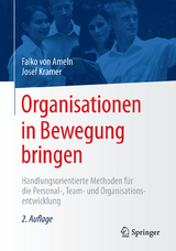 Organisationen in Bewegung bringen - Von Ameln, Falko; Kramer, Josef