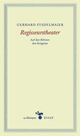 Regisseurstheater - Gerhard Stadelmaier