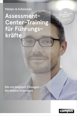 Assessment-Center-Training f&uuml;r F&uuml;hrungskr&auml;fte - Christian P&uuml;ttjer, Uwe Schnierda