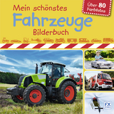 Mein sch&ouml;nstes Fahrzeuge-Bilderbuch