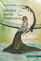 Valentina und die Prophezeiung - Larissa Kn&ouml;fler