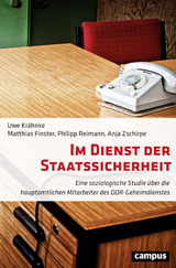 Im Dienst der Staatssicherheit - Uwe Kr&auml;hnke, Anja Zschirpe, Matthias Finster, Philipp Reimann