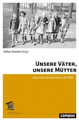 Unsere V&auml;ter, unsere M&uuml;tter - 