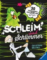 Schleim und Schlimmer - Christoph G&auml;rtner