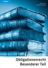 Repetitorium Obligationenrecht Besonderer Teil - Fiona Forrer, Thomas Hiestand