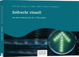 Zollrecht visuell - Mirko Wolfgang Brill, Kathrin Pier-Eiling, Michael Lux, Christopher Matt, Thomas M&ouml;ller, Peter Scheller, Stefan Vonderbank