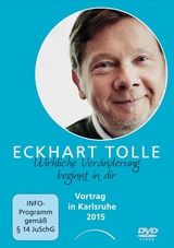 Wirkliche Ver&auml;nderung beginnt in dir - Eckhart Tolle