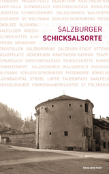 Salzburger Schicksalsorte - 