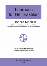 Lehrbuch für Heilpraktiker, Band 1: Innere Medizin - Hartmut Hildebrand, Stefanie Kühn