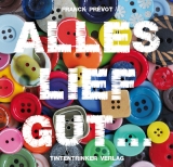 Alles lief gut... - Franck Pr&eacute;vot