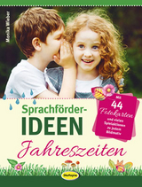 Sprachf&ouml;rder-Ideen Jahreszeiten - Monika Wieber