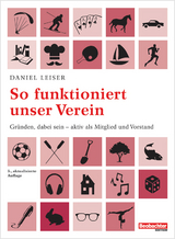 So funktioniert unser Verein - Leiser, Daniel