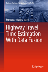 Highway Travel Time Estimation With Data Fusion - Francesc Soriguera Martí