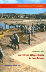 An Eritrean Village Reacts to Land Reform - David O&rsquo;Kane