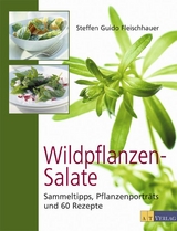 Wildpflanzen-Salate - Steffen Guido Fleischhauer