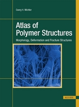Atlas of Polymer Structures - Goerg H. Michler