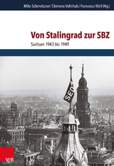 Von Stalingrad zur SBZ - 