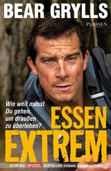 Essen Extrem - Bear Grylls