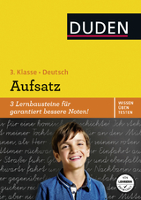Wissen – Üben – Testen: Deutsch – Aufsatz 3. Klasse - Holzwarth-Raether, Ulrike