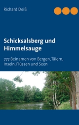 Schicksalsberg und Himmelsauge - Richard Deiss
