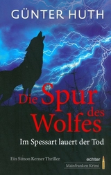 Die Spur des Wolfes - G&uuml;nter Huth