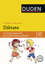 Wissen – Üben – Testen: Deutsch – Diktate, 2. Klasse - Ulrike Holzwarth-Raether, Ute Müller-Wolfangel