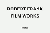 Film Works - Robert Frank