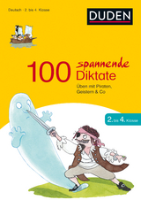 100 spannende Diktate 2. bis 4. Klasse - Sandra Schauer