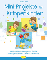 Mini-Projekte f&uuml;r Krippenkinder - Johanna Friedl