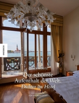 Der sch&ouml;nste Aufenthalt der Welt - Rainer Moritz