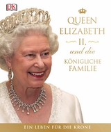 Queen Elizabeth II. und die k&ouml;nigliche Familie