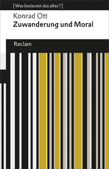 Zuwanderung und Moral -  Konrad Ott