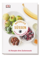 Nat&uuml;rlich s&uuml;&szlig;en mit Fr&uuml;chten und Beeren - Sue Quinn