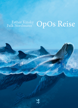 Opos Reise - Esther Kinsky