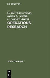 Operations Research - C. West Churchman, Russel L. Ackoff, E. Leonard Arnoff