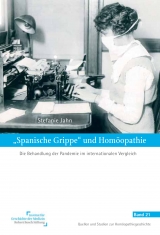 "Spanische Grippe" und Hom&ouml;opathie - Stefanie Jahn
