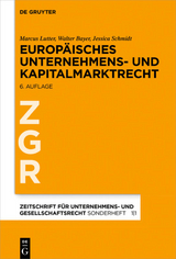 Europ&auml;isches Unternehmens- und Kapitalmarktrecht - Marcus Lutter, Walter Bayer, Jessica Schmidt